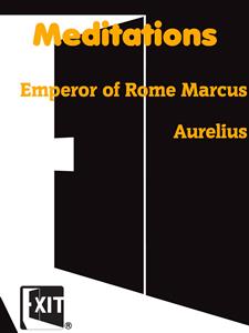 Meditations - Emperor Of Rome Marcus Aurelius - E-Book
