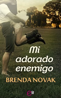 Mi adorado enemigo - Brenda Novak - E-Book