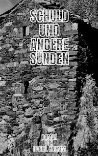 Schuld und andere Sünden - Daniel Krumm - E-Book