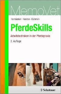 PferdeSkills - Arbeitstechniken in der Pferdepraxis - Friedrich W Hanbücken - E-Book