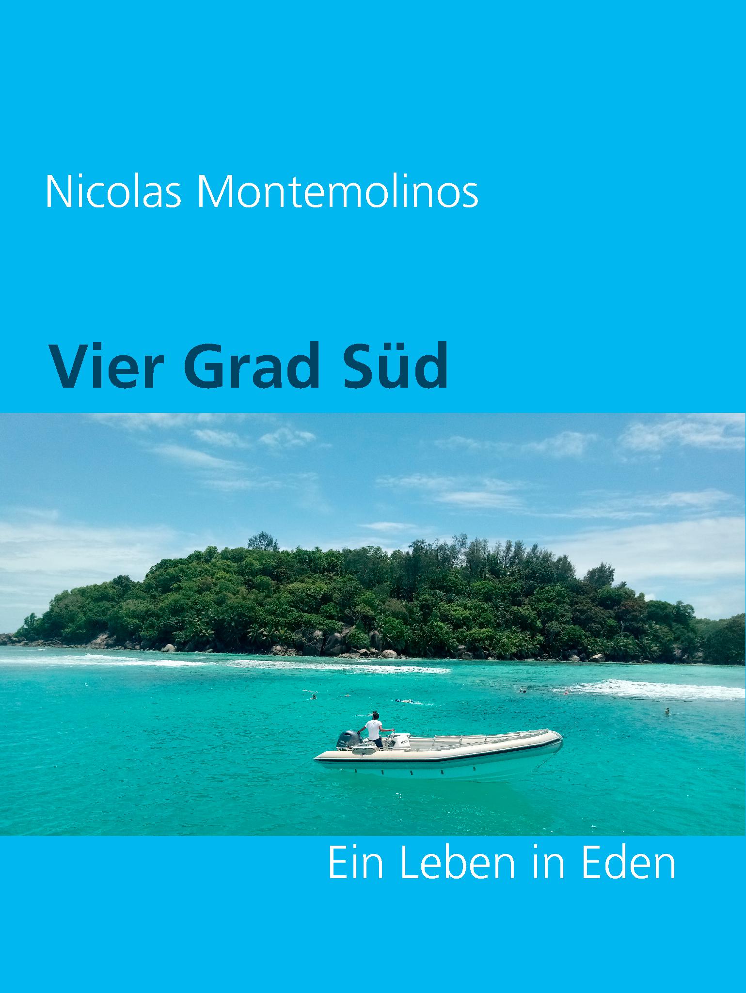 Vier Grad Süd - Nicolas Montemolinos - E-Book