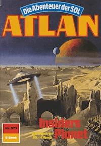 Atlan 573: Insiders Planet - H.G. Francis - E-Book