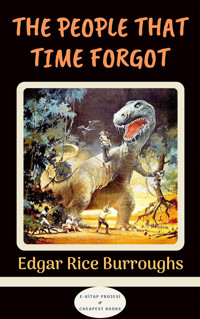 The People that Time Forgot - Edgar Rice Burroughs - E-Book