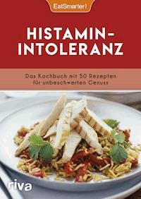 Histaminintoleranz - EatSmarter! - E-Book