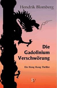 Die Gadolinium Verschwörung - Hendrik Blomberg - E-Book