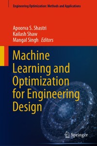 Machine Learning and Optimization for Engineering Design -  - E-Book