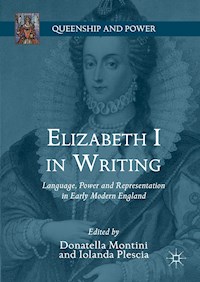 Elizabeth I in Writing -  - E-Book