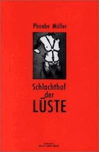 Schlachthof der Lüste - Phoebe Müller - E-Book