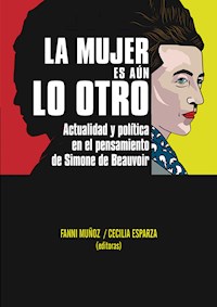 La mujer es aún lo otro - Fanni Muñoz - E-Book