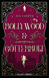 Bollywood & Götterkult - Ava Cooper - E-Book