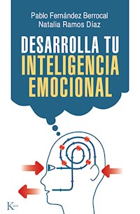 Desarrolla tu inteligencia emocional - Pablo Fernández Berrocal - E-Book