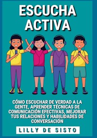 Escucha activa - Lilly De Sisto - E-Book