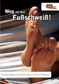 Weg mit dem Fußschweiss - Markus Neumann - Hörbuch