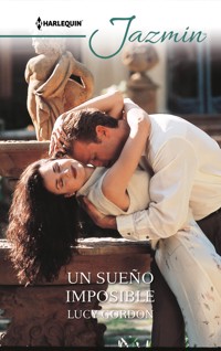 Un sueño imposible - Lucy Gordon - E-Book