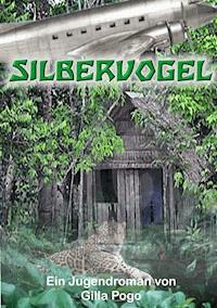 Silbervogel - Gilla Pogo - E-Book