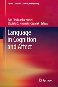 Language in Cognition and Affect -  - E-Book