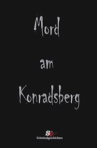 Mord am Konradsberg - Daniel Schmidt - E-Book