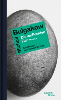Die verfluchten Eier - Michail Bulgakow - E-Book