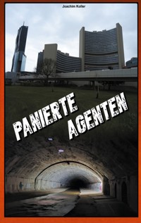 Panierte Agenten - Joachim Koller - E-Book