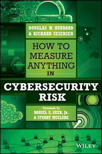 How to Measure Anything in Cybersecurity Risk - Douglas W. Hubbard - E-Book