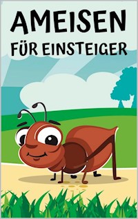 Ameisen für Einsteiger - Thorsten Hawk - E-Book