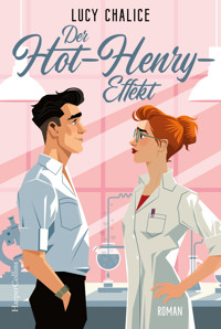 Der Hot-Henry-Effekt - Lucy Chalice - E-Book