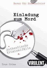 Einladung zum Mord - Bernd Udo Schwenzfeier - E-Book