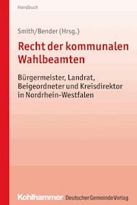 Recht der kommunalen Wahlbeamten - Stephan Smith - E-Book
