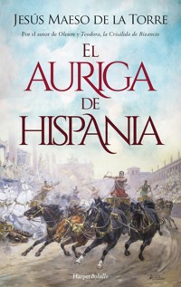 El auriga de Hispania - Jesús Maeso De La Torre - E-Book