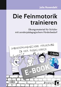 Die Feinmotorik trainieren - Julia Rosendahl - E-Book