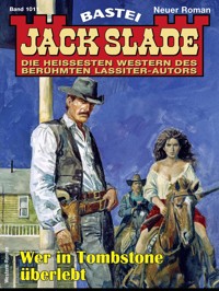 Jack Slade 1011 - Jack Slade - E-Book