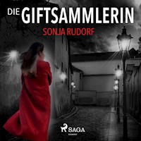 Die Giftsammlerin - Sonja Rudorf - Hörbuch