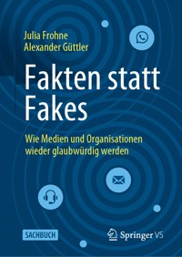 Fakten statt Fakes - Julia Frohne - E-Book