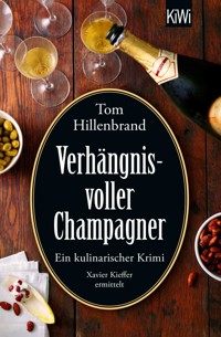 Verhängnisvoller Champagner - Tom Hillenbrand - E-Book