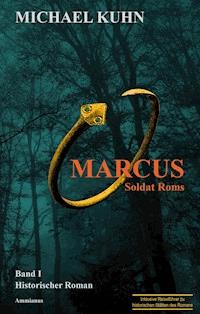 Marcus - Soldat Roms - Michael Kuhn - E-Book