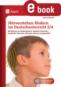 Hörverstehen fördern im Deutschunterricht 3/4 - Sabine Reichel - E-Book