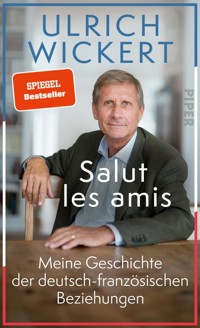 Salut les amis - Ulrich Wickert - E-Book
