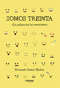 Somos treinta - Fernando Demir Muñoz - E-Book