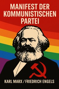 Manifest der Kommunistischen Partei - Karl Marx - E-Book