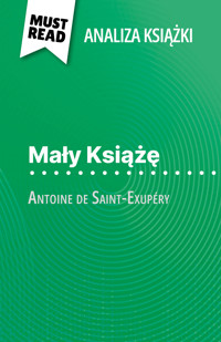 Mały Książę książka Antoine de Saint-Exupéry (Analiza książki) - Pierre Weber - E-Book