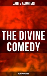 The Divine Comedy (Illustrated Edition) - Dante Alighieri - E-Book