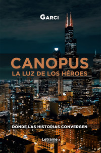 Canopus. La luz de los héroes - Garci - E-Book