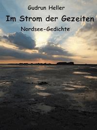 Im Strom der Gezeiten - Gudrun Heller - E-Book