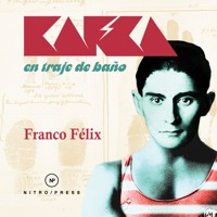 Kafka en traje de baño - Franco Felix - Hörbuch
