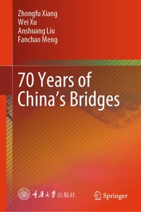 70 Years of China’s Bridges - Zhongfu Xiang - E-Book