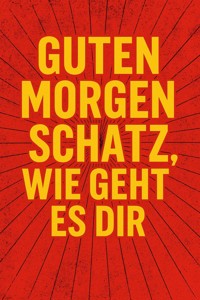 Guten Morgen Schatz - Marcus PC Petersen - Clausen - E-Book