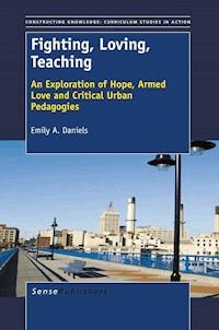 Fighting, Loving, Teaching - Emily A. Daniels - E-Book