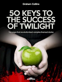 50 Keys to the Success of Twilight - Graham Collins - E-Book