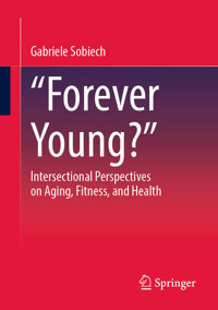„Forever Young?“ - Gabriele Sobiech - E-Book