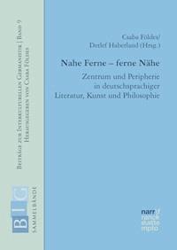Nahe Ferne - ferne Nähe -  - E-Book
